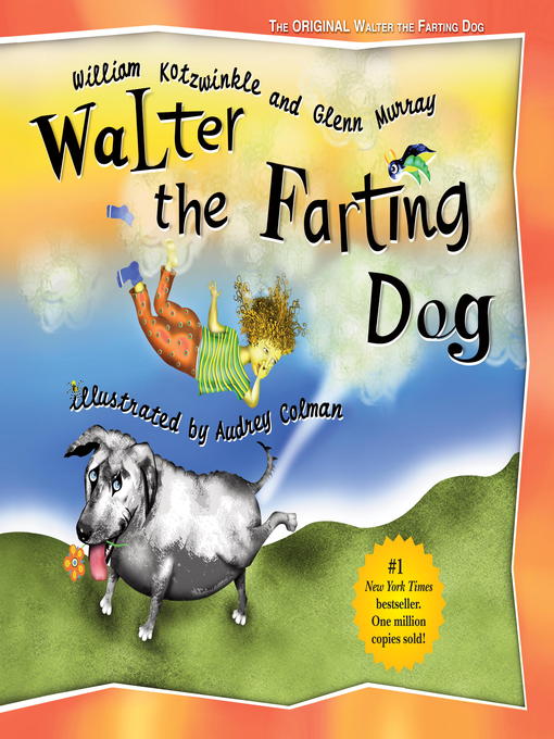 William Kotzwinkle创作的Walter the Farting Dog作品的详细信息 - 可供借阅